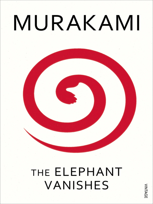 Title details for The Elephant Vanishes by Haruki Murakami - Wait list